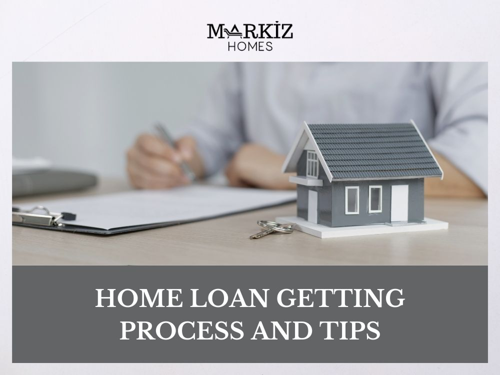 Home Loan Process and Tips